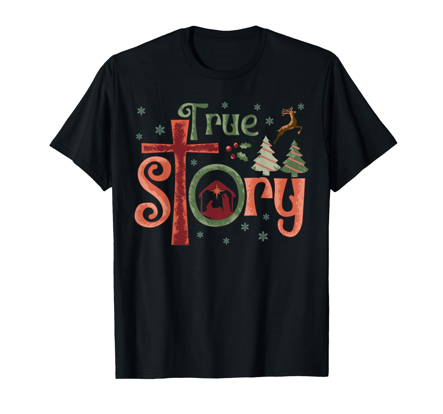 Cool Christian Christmas Resurrection Day Jesus True Story T-Shirt