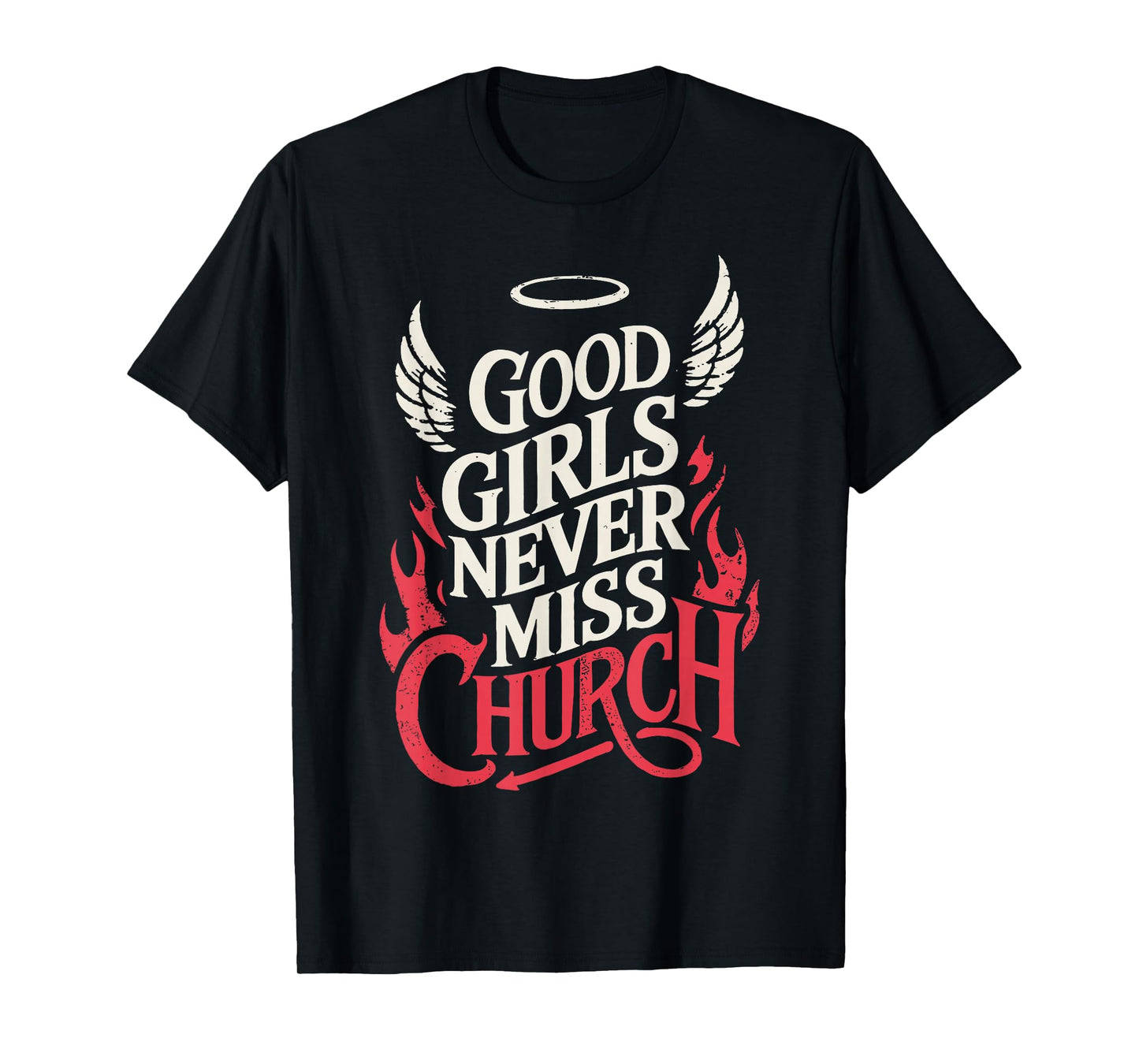 Good Vintage Girls Never Miss Church Christian Faith Based T-Shirt