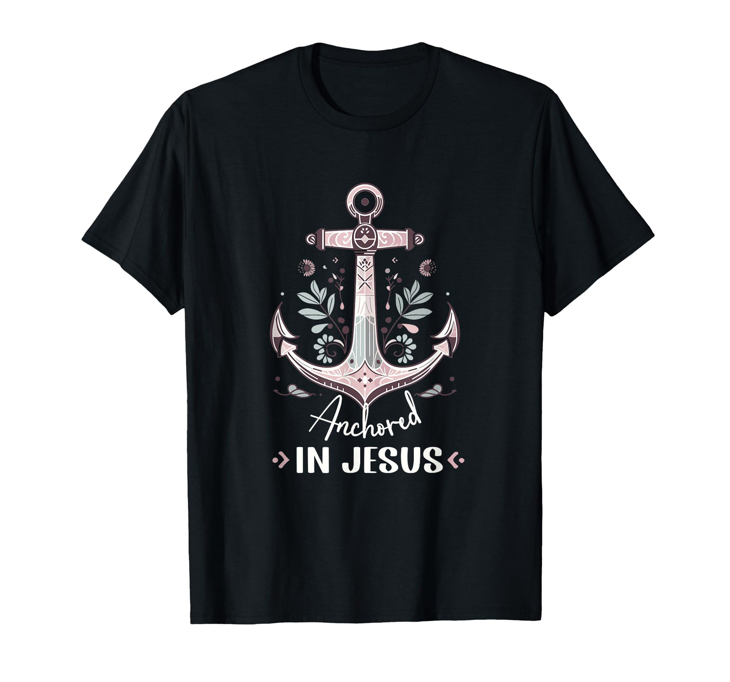 Anchored in Jesus Anchor Womens Nautical Anchor Flower T-Shirt