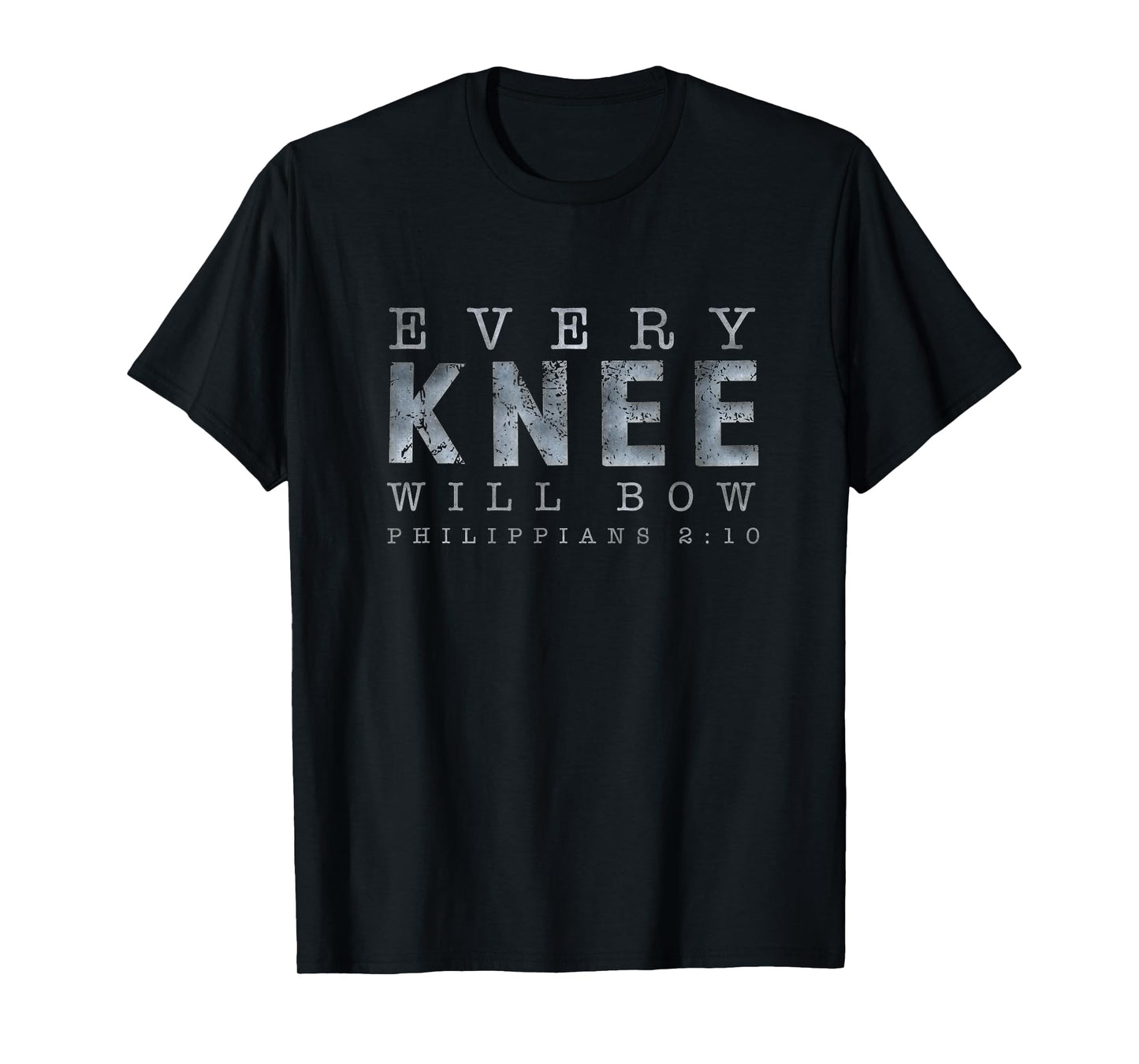 Philippians 2:1 Every Knee Will Bow Shirts T-Shirts Tee T-Shirt