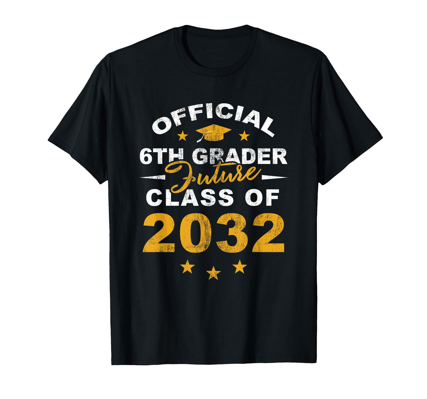 Official 6th Grader Future Class of 2032 First Day School T-Shirt