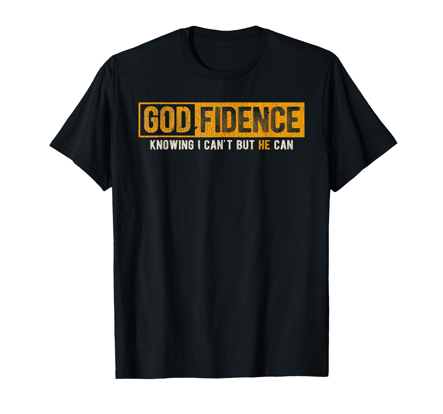 Vintage Retro Knowing I Can't But He Can Christian Religious T-Shirt