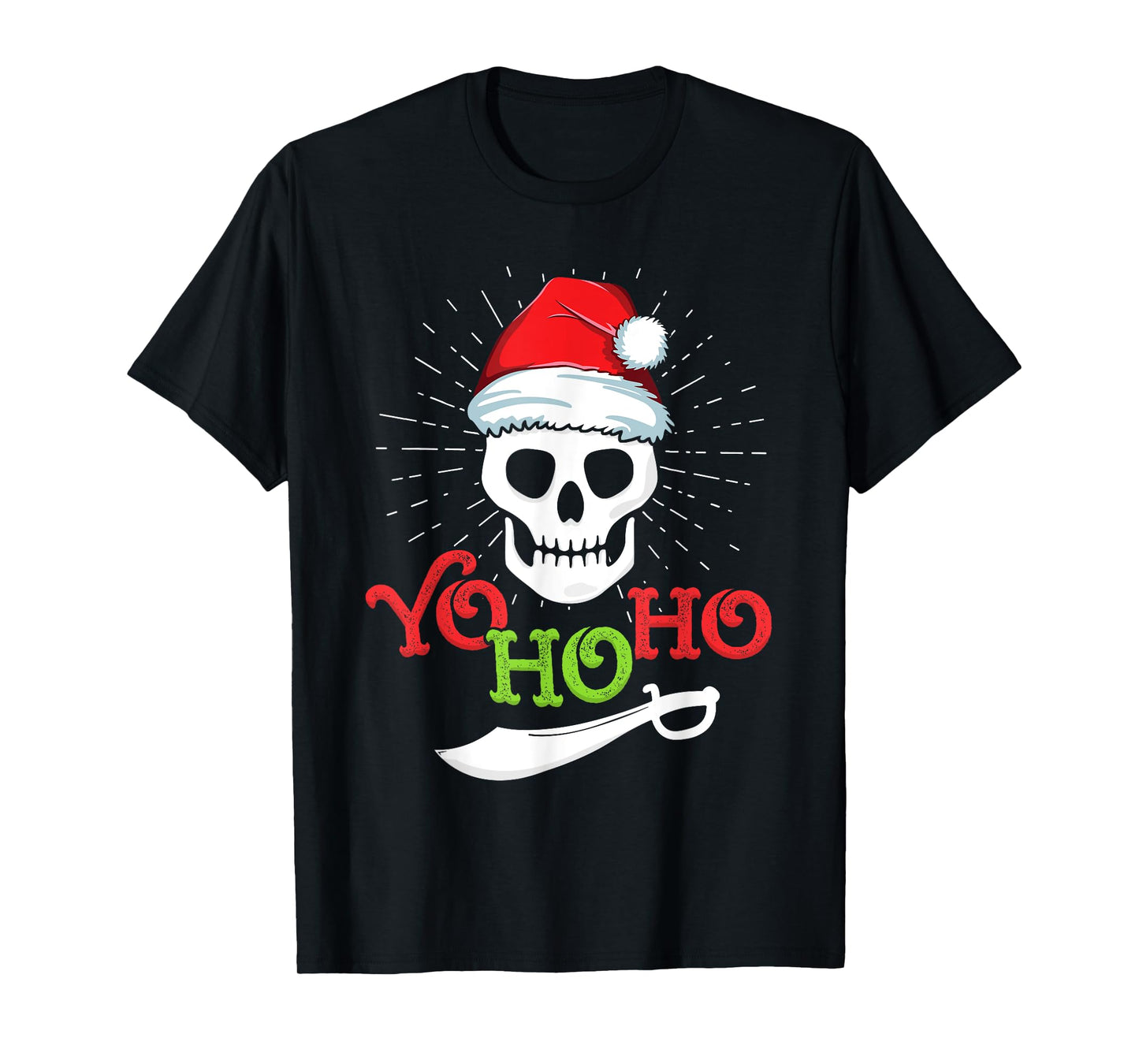 Yo Ho Pirate Boat Cruise Xmas Men Inappropriate Christmas T-Shirt