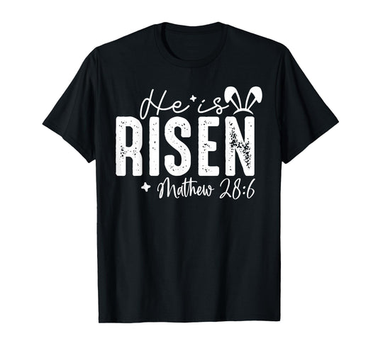 He is Risen Christian - Easter Resurrection Religious Faith T-Shirt