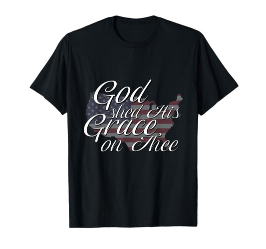 God Shed His Grace On Thee Perfect Religious Inspirational T-Shirt