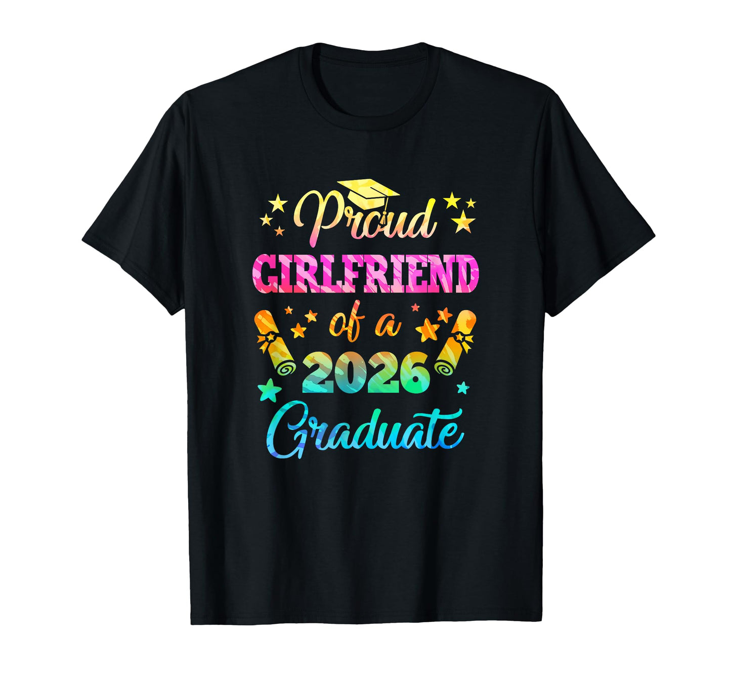 Proud Girlfriend Of A Class Of 2026 Graduate Senior 26 Tie T-Shirt