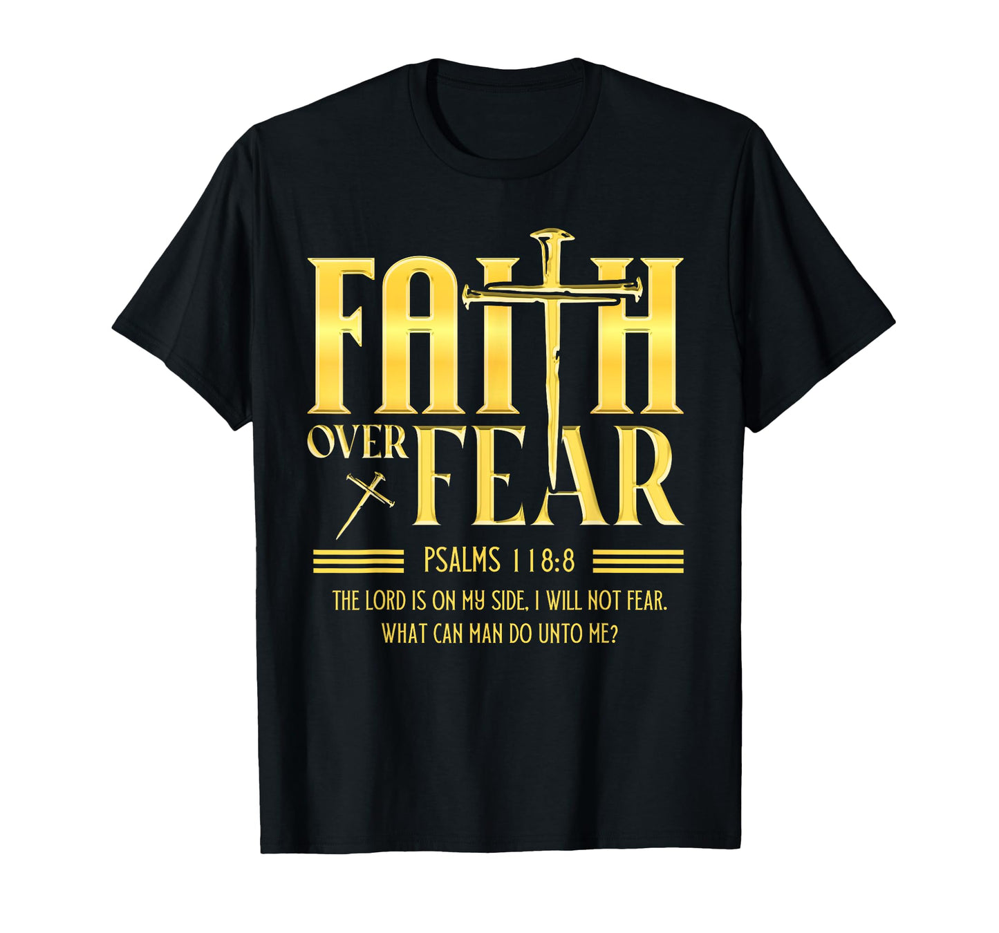 Faith Over Fear Christian Jesus Cross with Bible Verse T-Shirt