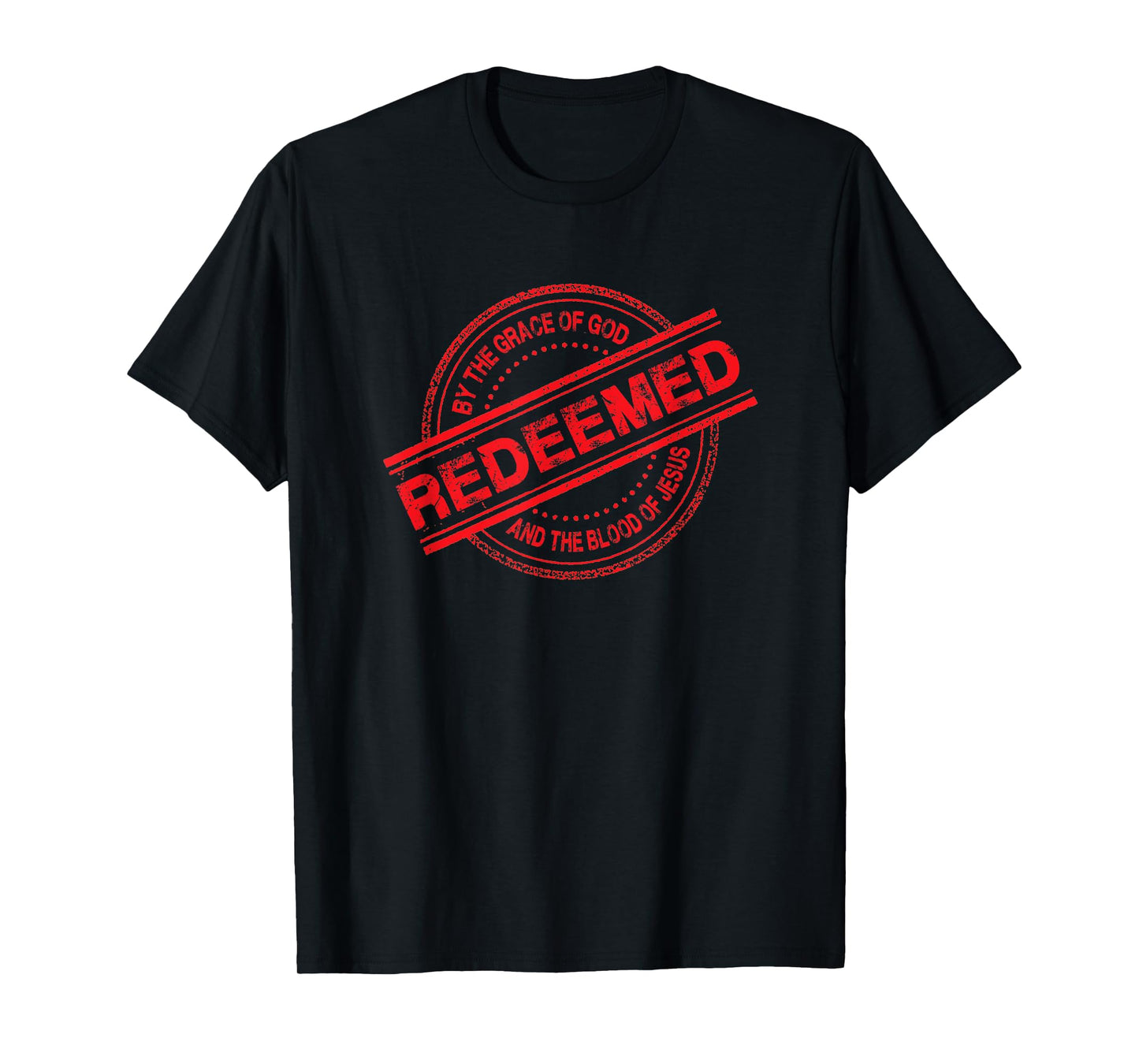 Christian REDEEMED By The Grace of God And Blood of Jesus T-Shirt