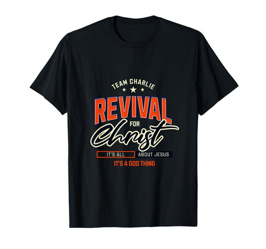 New! Revival for Christ Team Jesus is Lord God Team Charlie T-Shirt