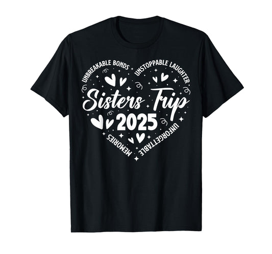 Sisters Trip 2025 Memories Trip Friends Vacation Retro T-Shirt