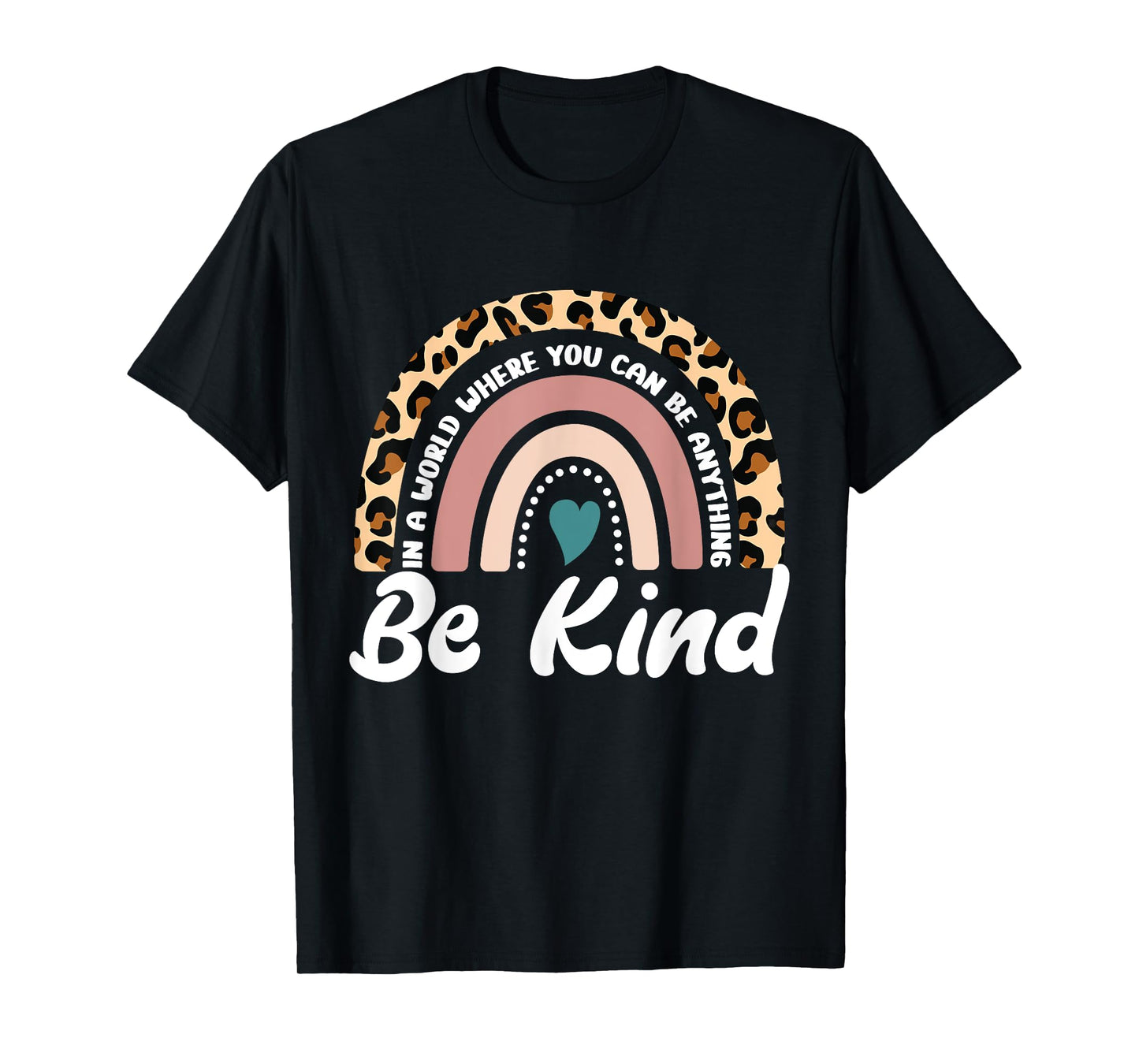 Be Kind Positive Quote Choose Kindness Men Women Kids T-Shirt