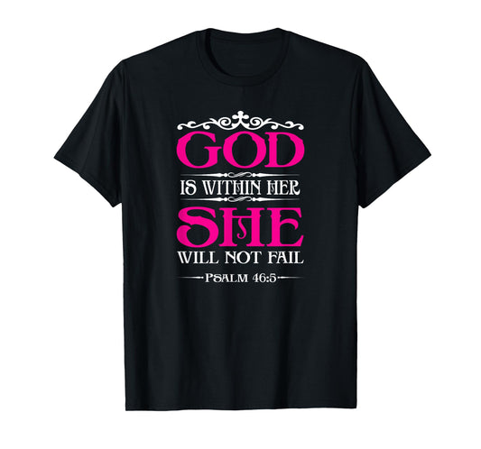 God Is Within Her She Will Not Fail Bible Jesus Christian T-Shirt