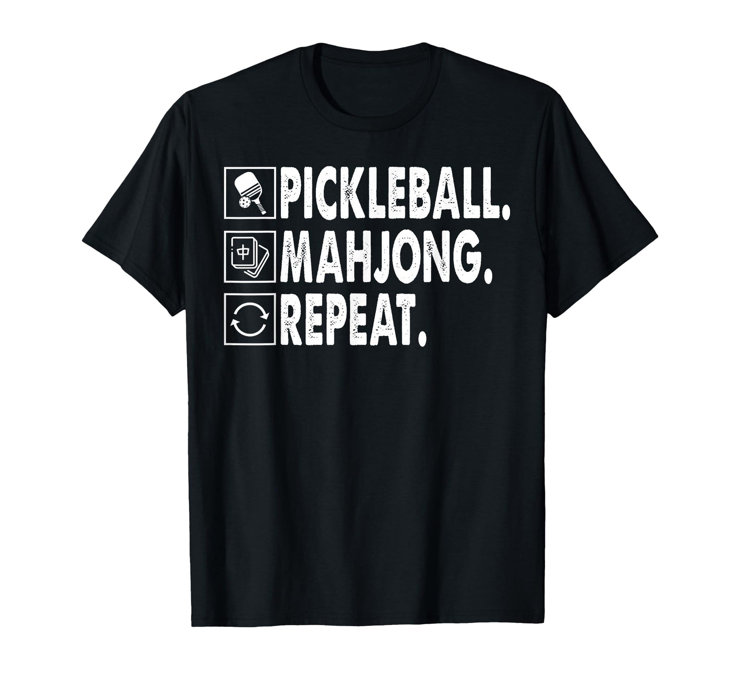 Pickleball Mahjong Repeat Funny Game Lover Quote T-Shirt