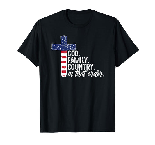 God Family Country in That Order America Flag Faith Cross T-Shirt