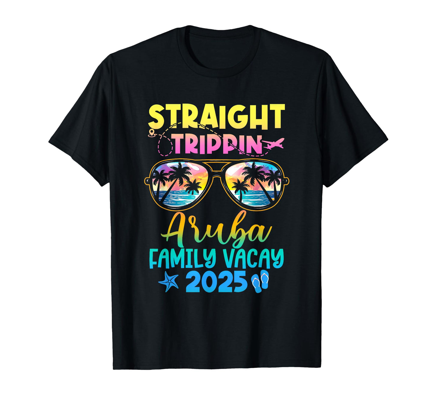 Aruba Family Vacay Vacation 2025 Straight Trippin T-Shirt