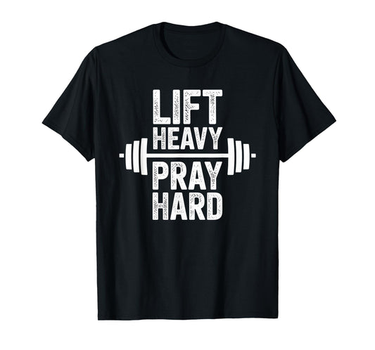 Lift Heavy Pray Hard Tshirt Gym Christian Gift Jesus Faith T-Shirt