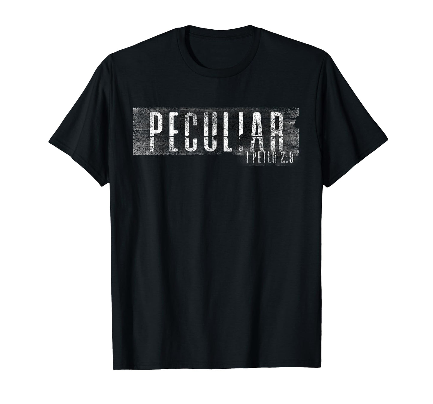 A Peculiar People Christian 1 Peter 2:9 Grunge T Shirt T-Shirt