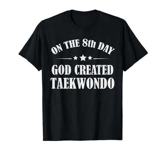 Taekwondo Martial Arts Funny Christian T-Shirt Quotes Gift T-Shirt