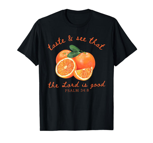 Taste And See The Lord Is Good Summer Vacation Orange T-Shirt