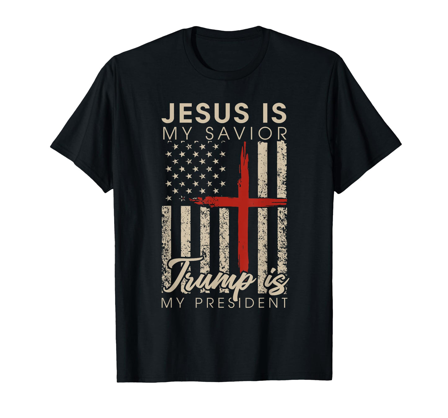 Jesus Is My Savior Trump Is My President 2024 USA Flag Cross T-Shirt