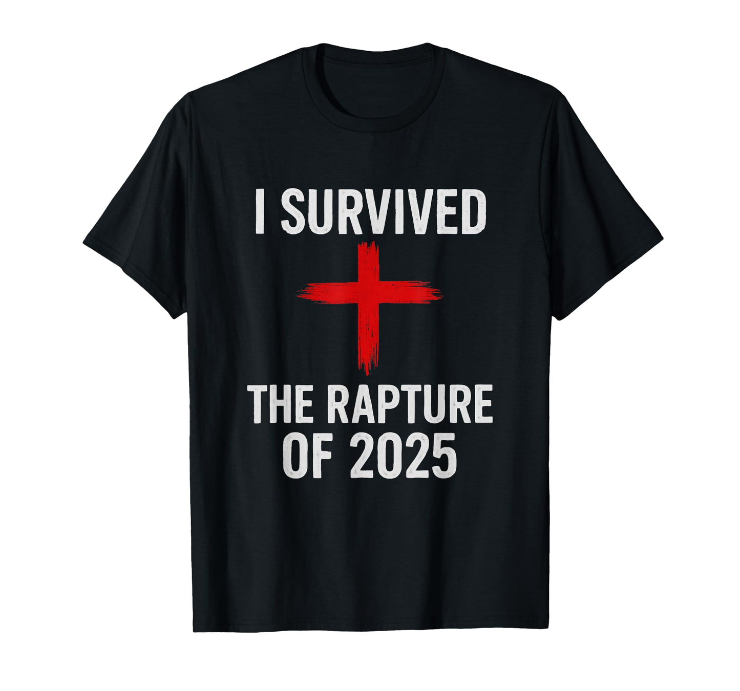 I Survived The Rapture of 2025 T-Shirt