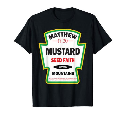 Mustard Christian Faith Funny Christian Gifts T-Shirt