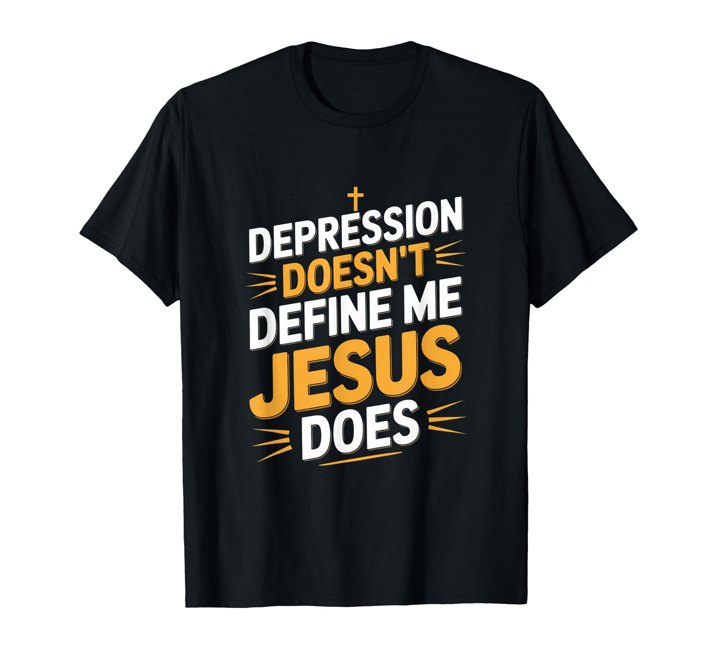 Depression Doesn't Define Me Jesus Does Christian T-Shirt