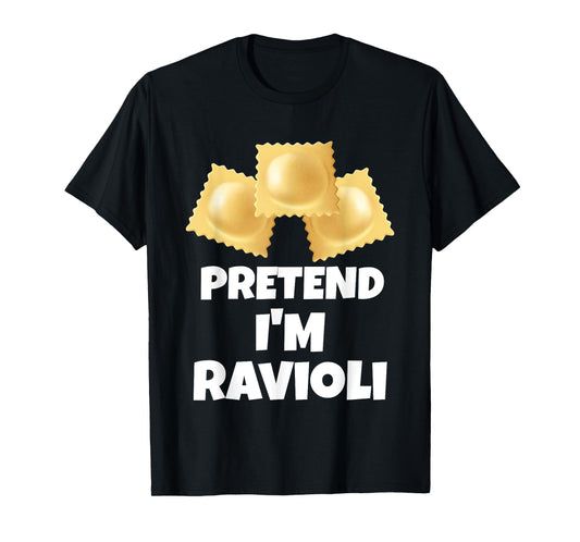 Pretend I'm Ravioli Funny Lazy Halloween Costume T-Shirt