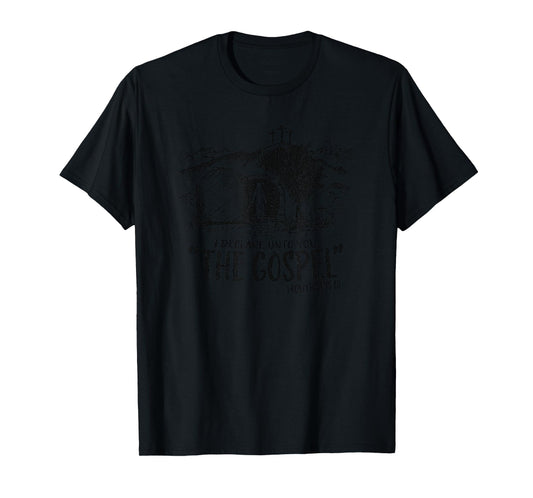 I Declare Unto You The Gospel 1 Corinthians 15 T-Shirt