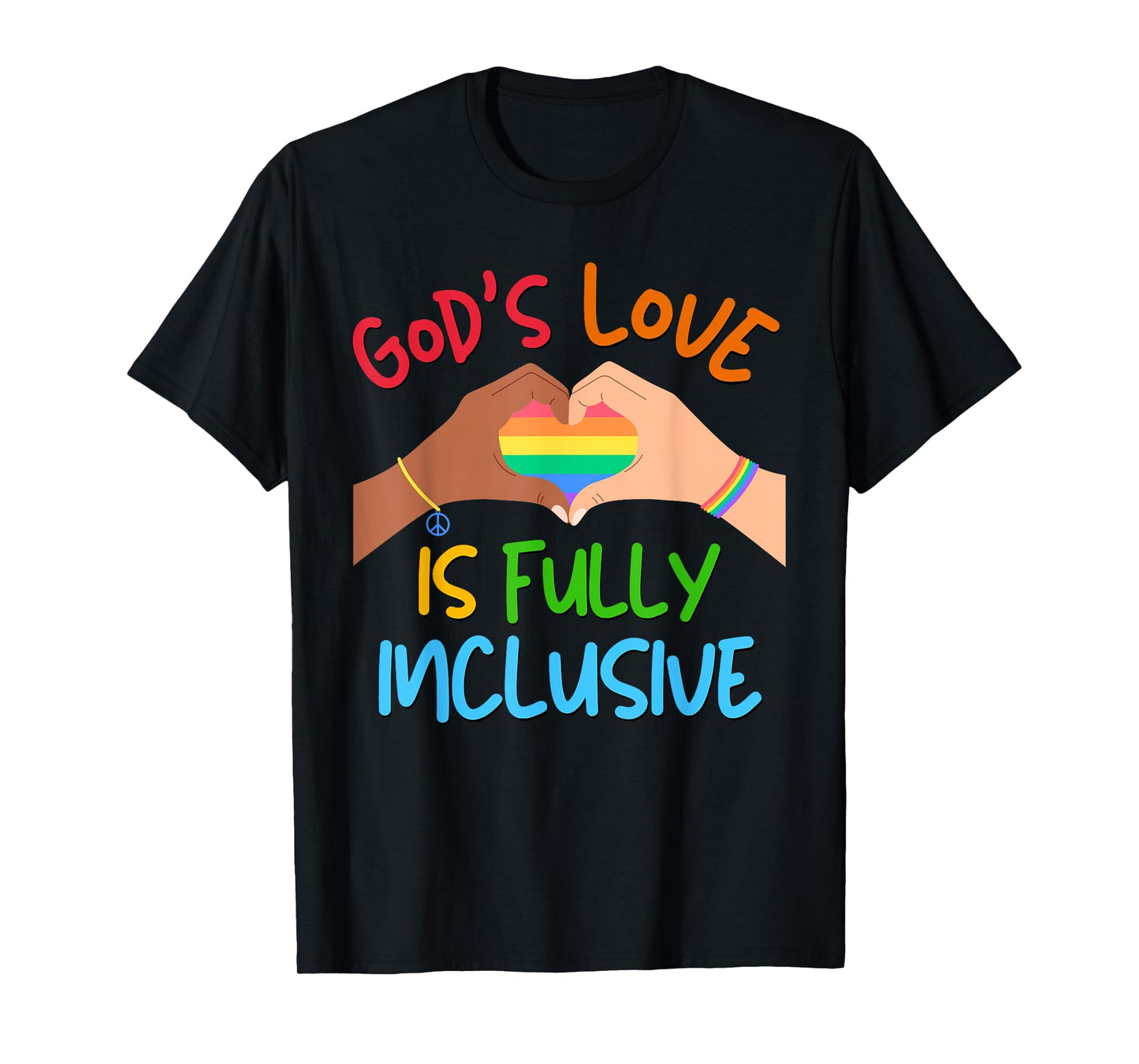 God's Love is Fully Inclusive LGBT GAY Christian Pride Month T-Shirt