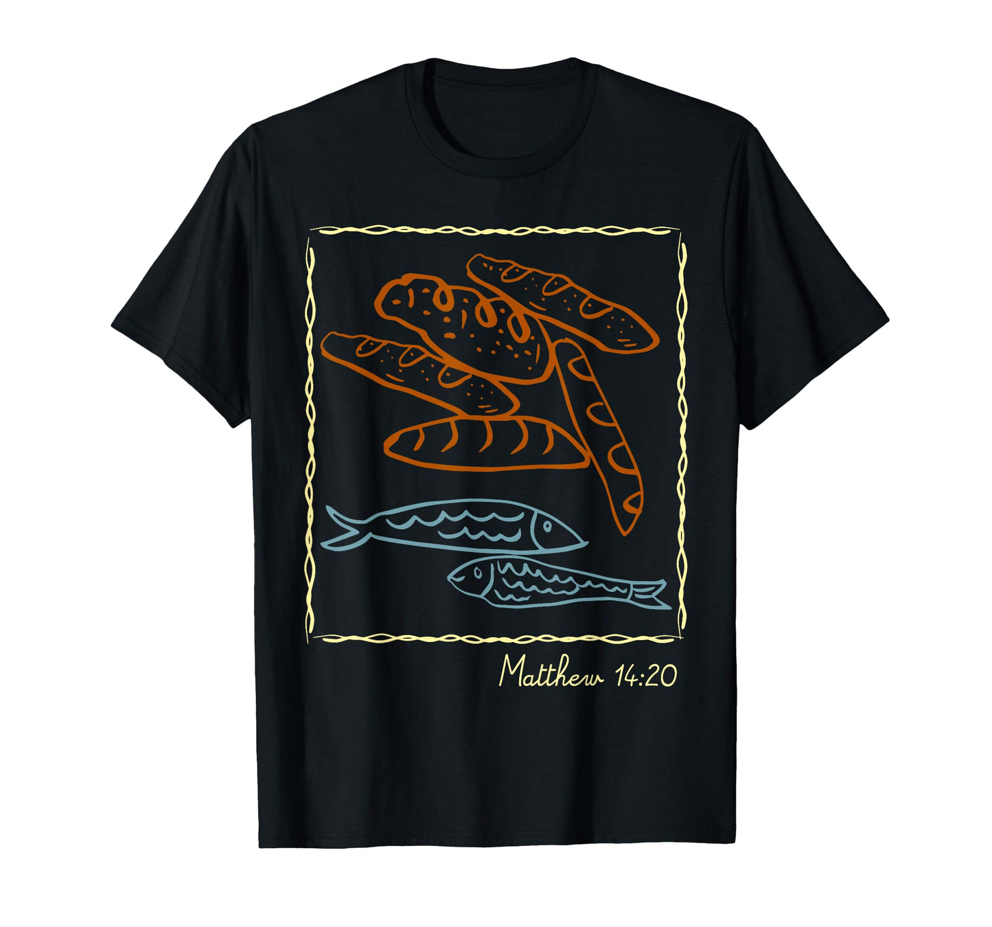 Five Loaves of Bread, Two Fish and 5000 Believers T-Shirt