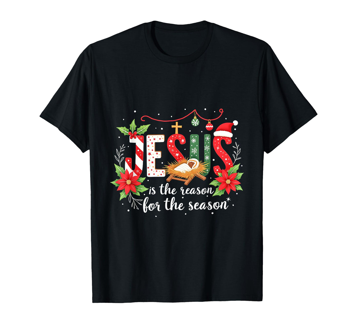 Faith Christmas Jesus Is The Reason For The Season Christian T-Shirt