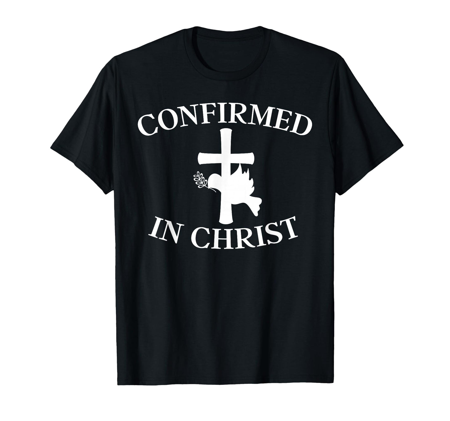 Confirmation Shirt - Confirmed In Christ Cross With Dove T-Shirt