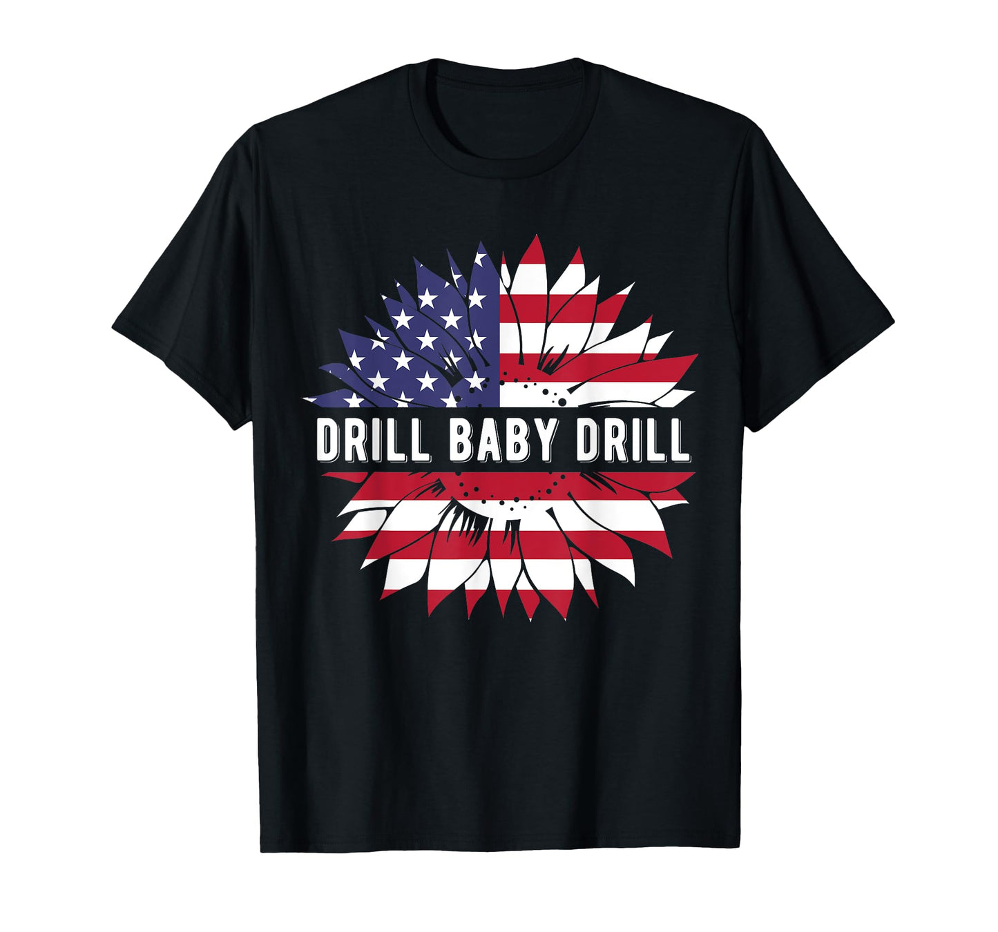47 Trump Drill Baby Drill Inauguration USA America Patriot T-Shirt