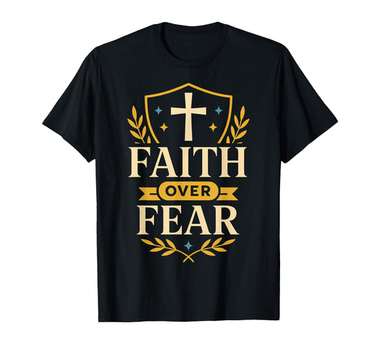 Faith Over Fear Christian Cross Anxiety Shield Isaiah 41:10 T-Shirt