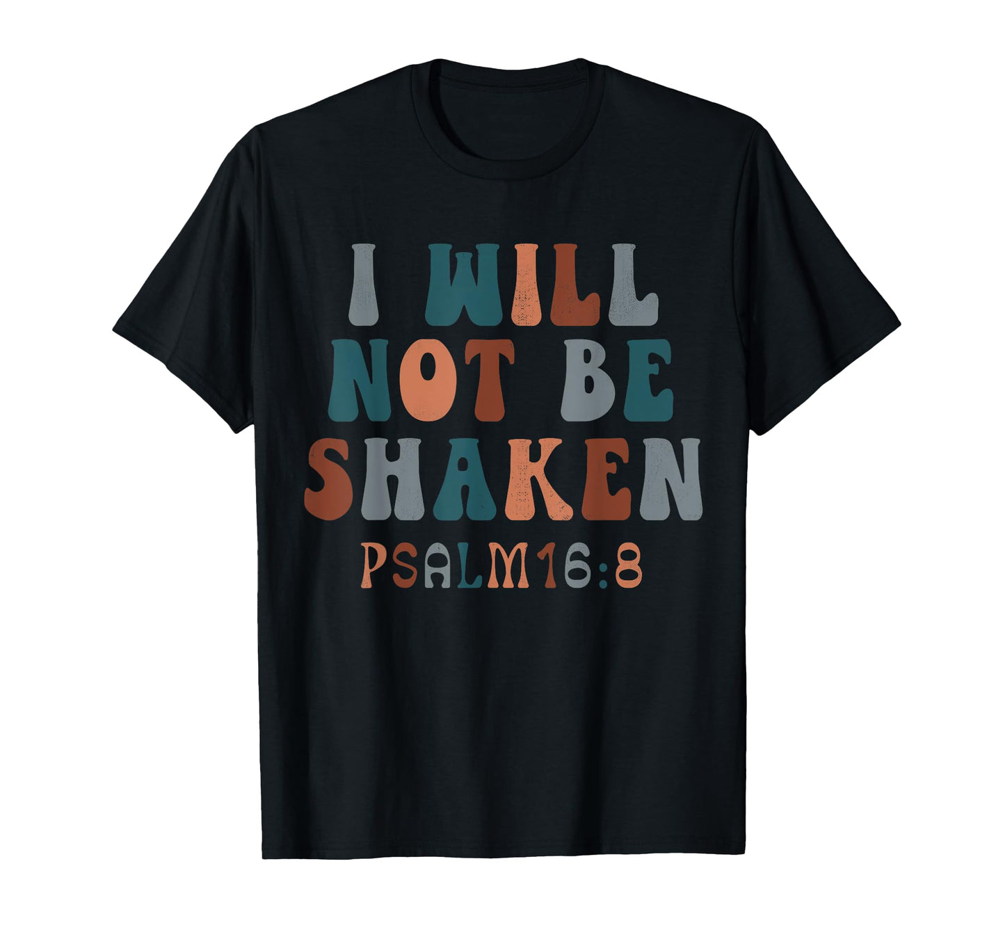 Vintage Psalm 16:8 I Will Not Be-Shaken Christian Costume T-Shirt
