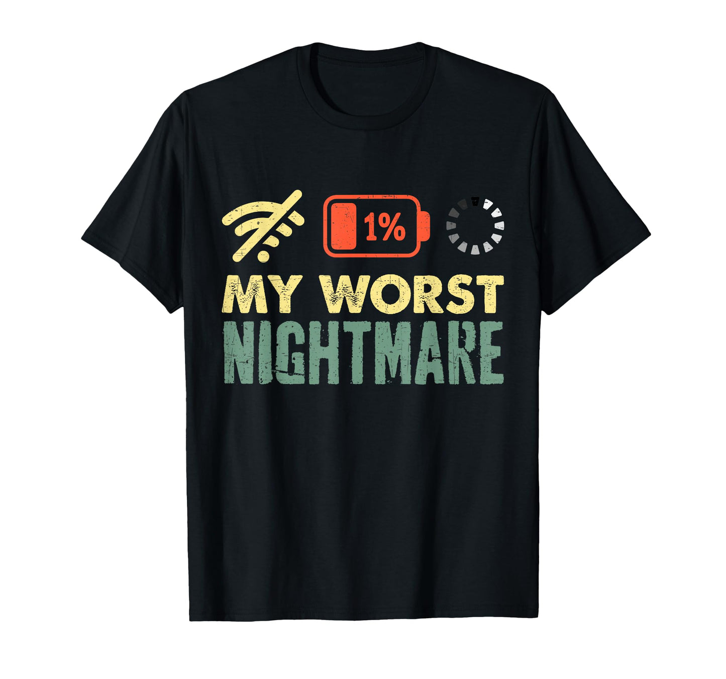 My Worst Nightmare Low Battery Funny Gamers Humor Men T-Shirt