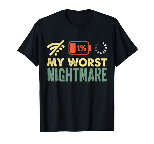 My Worst Nightmare Low Battery Funny Gamers Humor Men T-Shirt