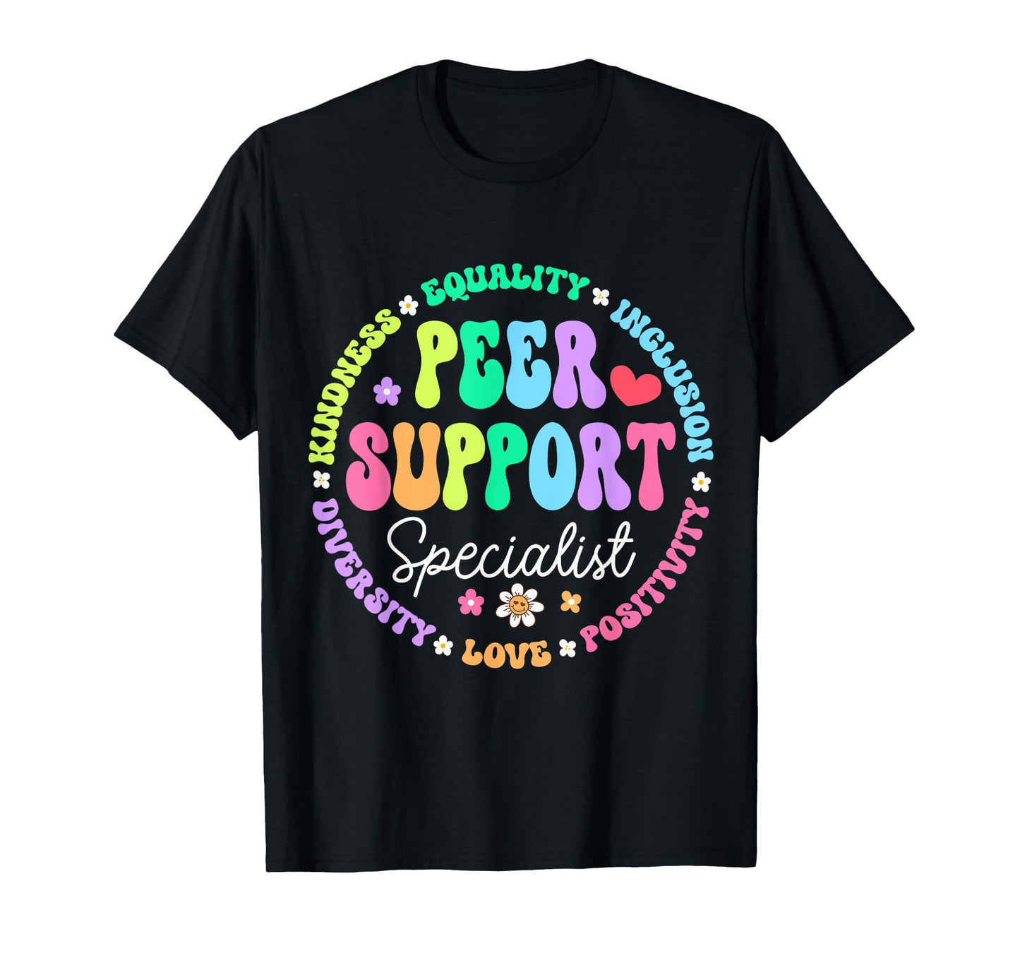 Peer Support Specialist Life Appreciation Week School T-Shirt