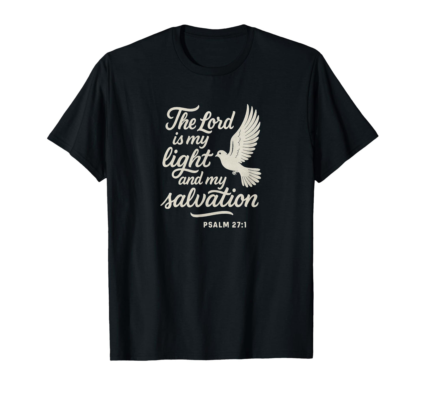 Psalm 27:1 Christian Themed Bible Verse Design T-Shirt