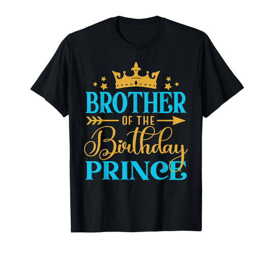 Brother Of The Birthday Prince Boy Bday Party Idea For Him T-Shirt