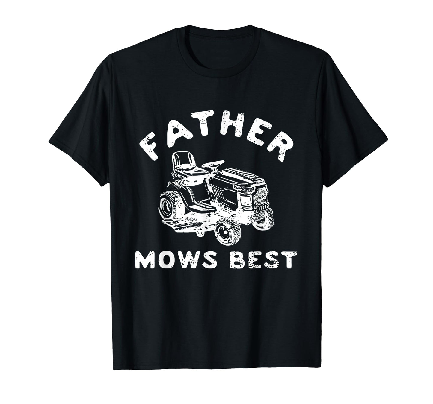 Father Mows Best Funny Father's Day Dad Jokes T-Shirt