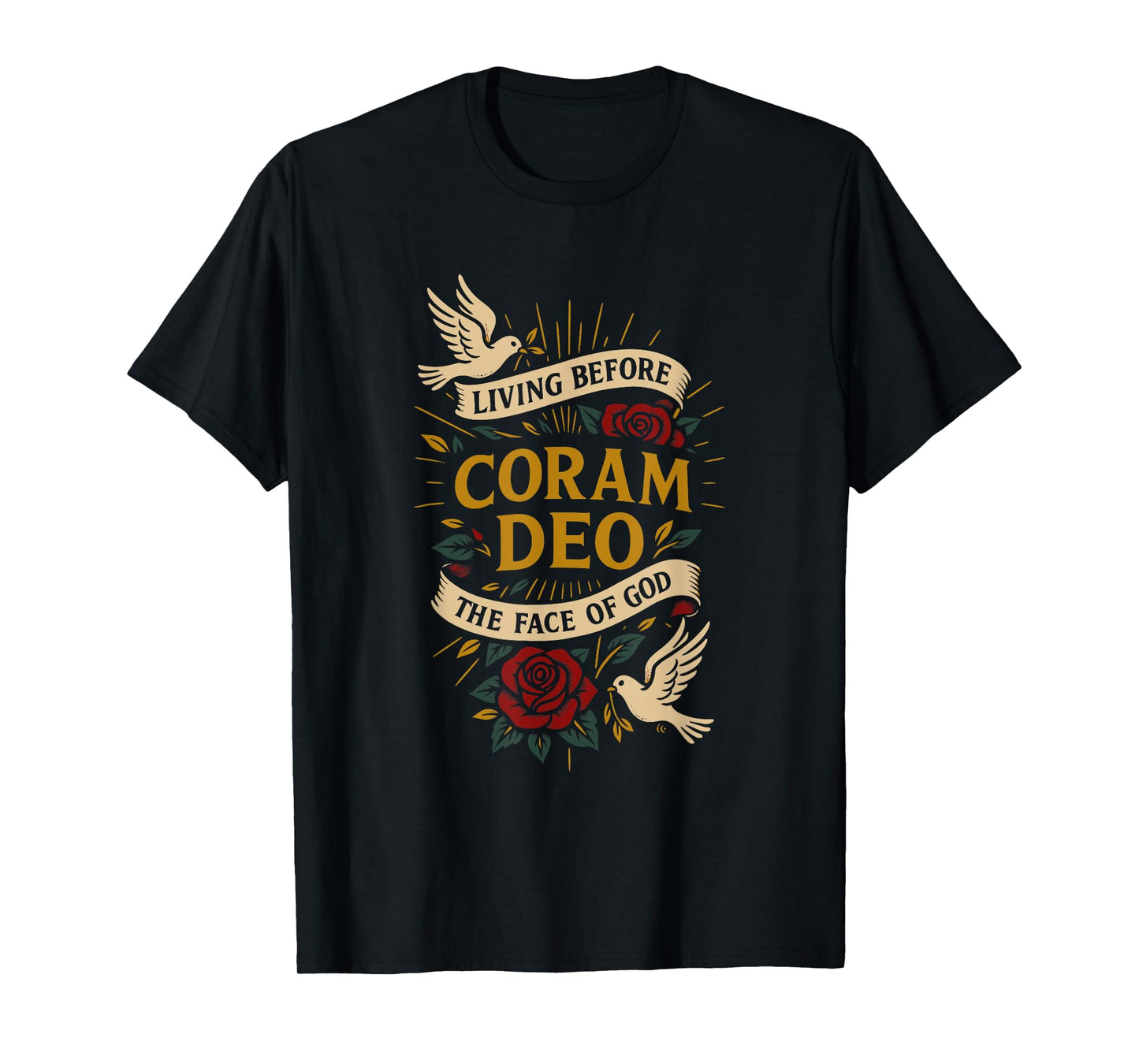 Coram DEO - Living Before The FACE of GOD T-Shirt