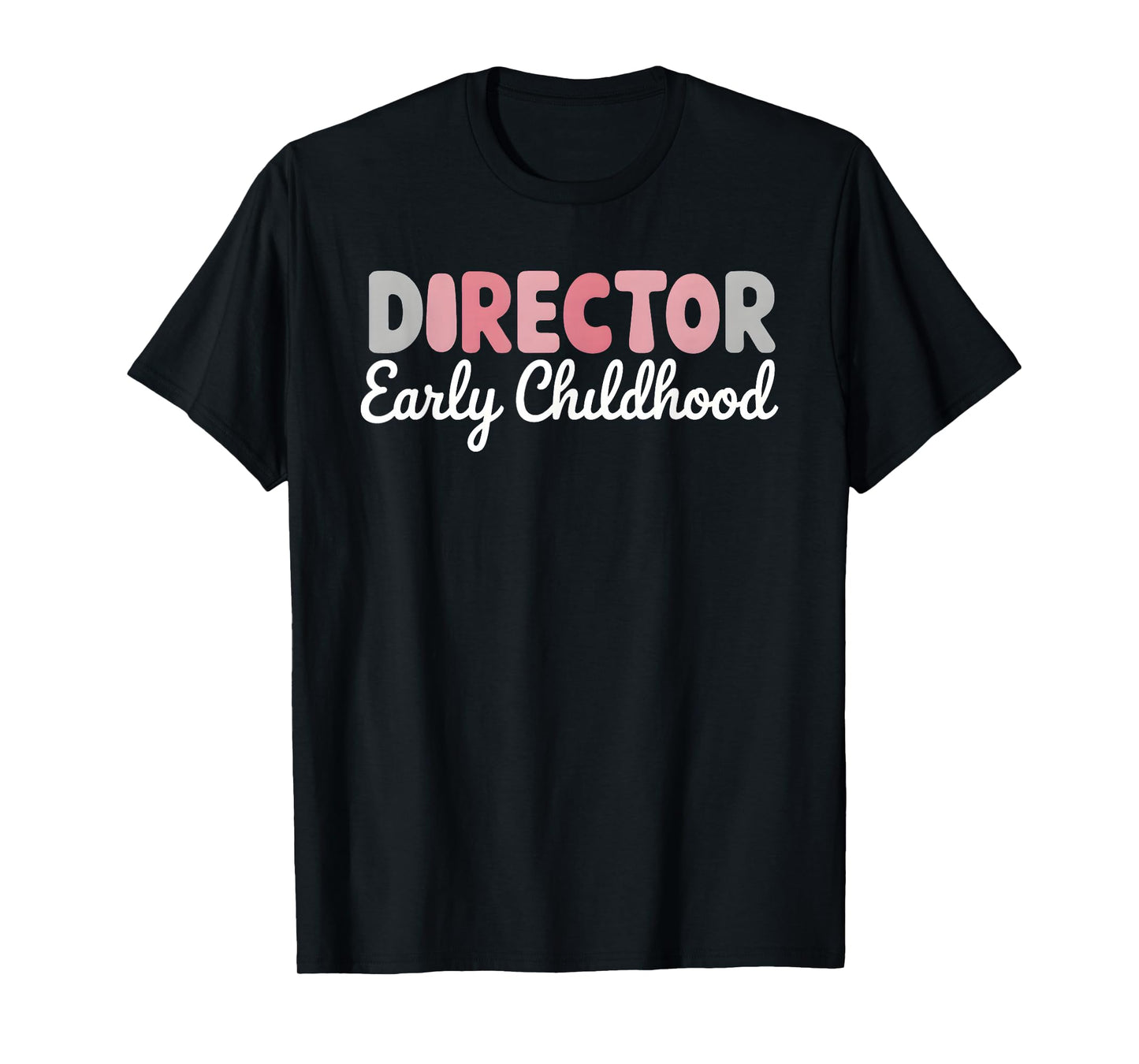 Preschool Director Early Childhood Educator Daycare Provider T-Shirt