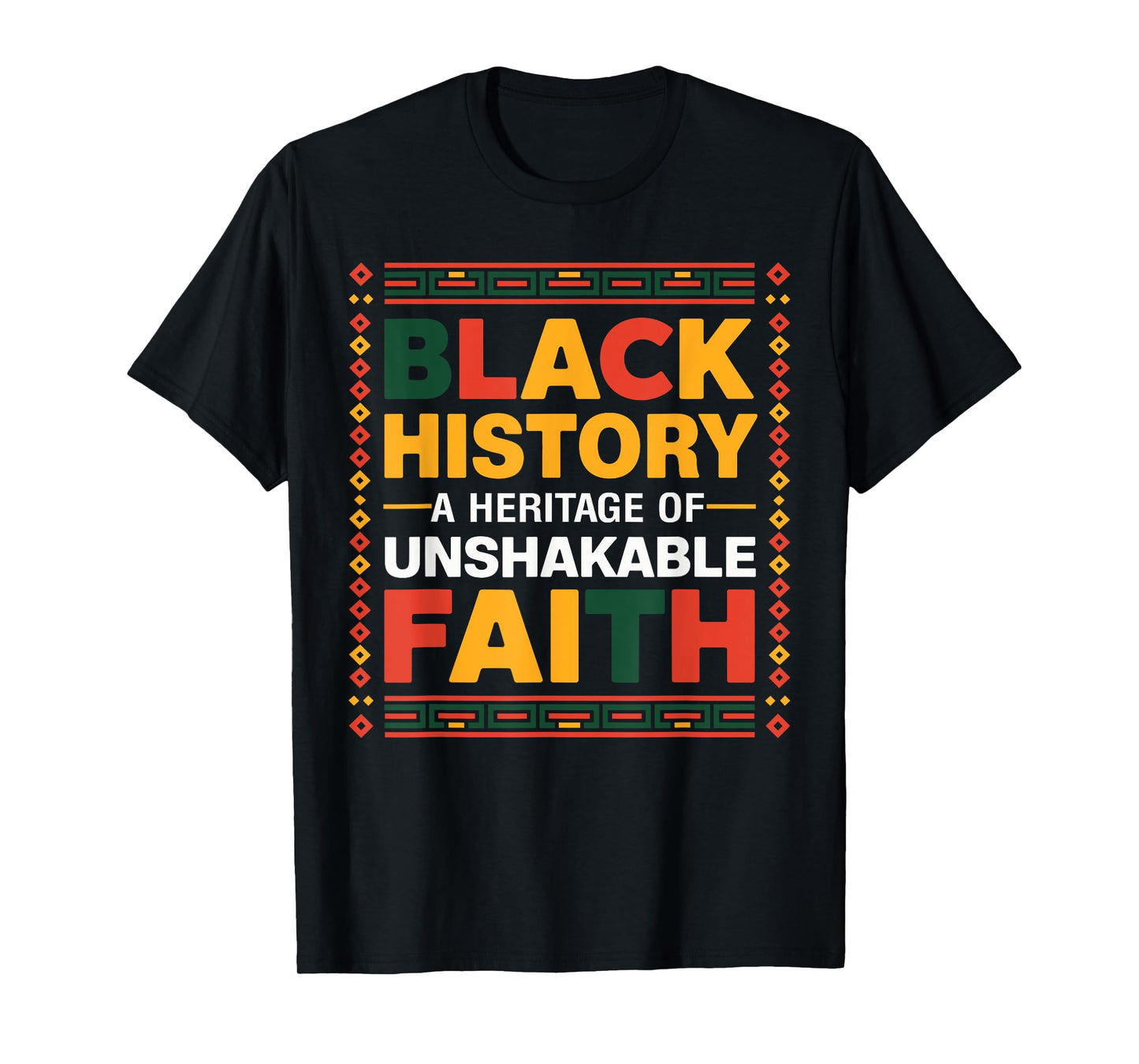 Black History Month A Heritage Of Unshakable Faith T-Shirt