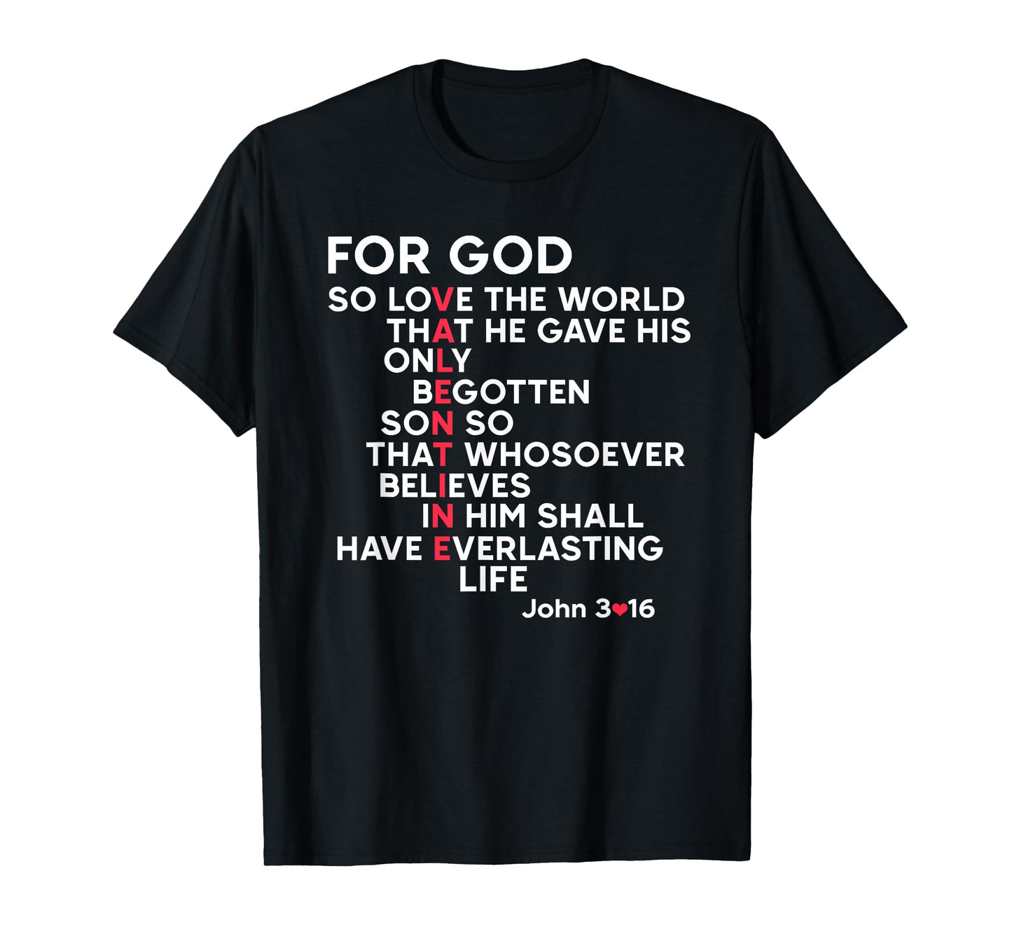 Christian For God Bible Verse Jonh 3 16 Jesus Valentine T-Shirt