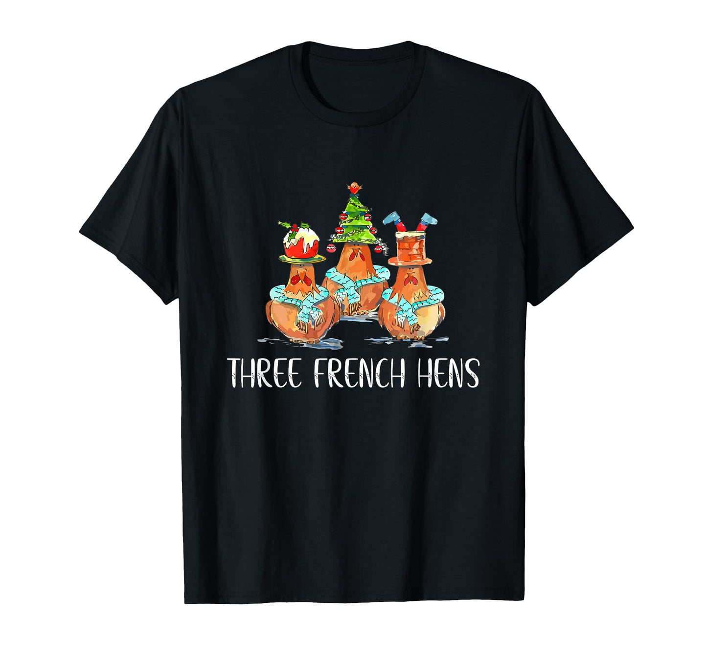 Funny Christmas Gift of Three French Hens T-Shirt
