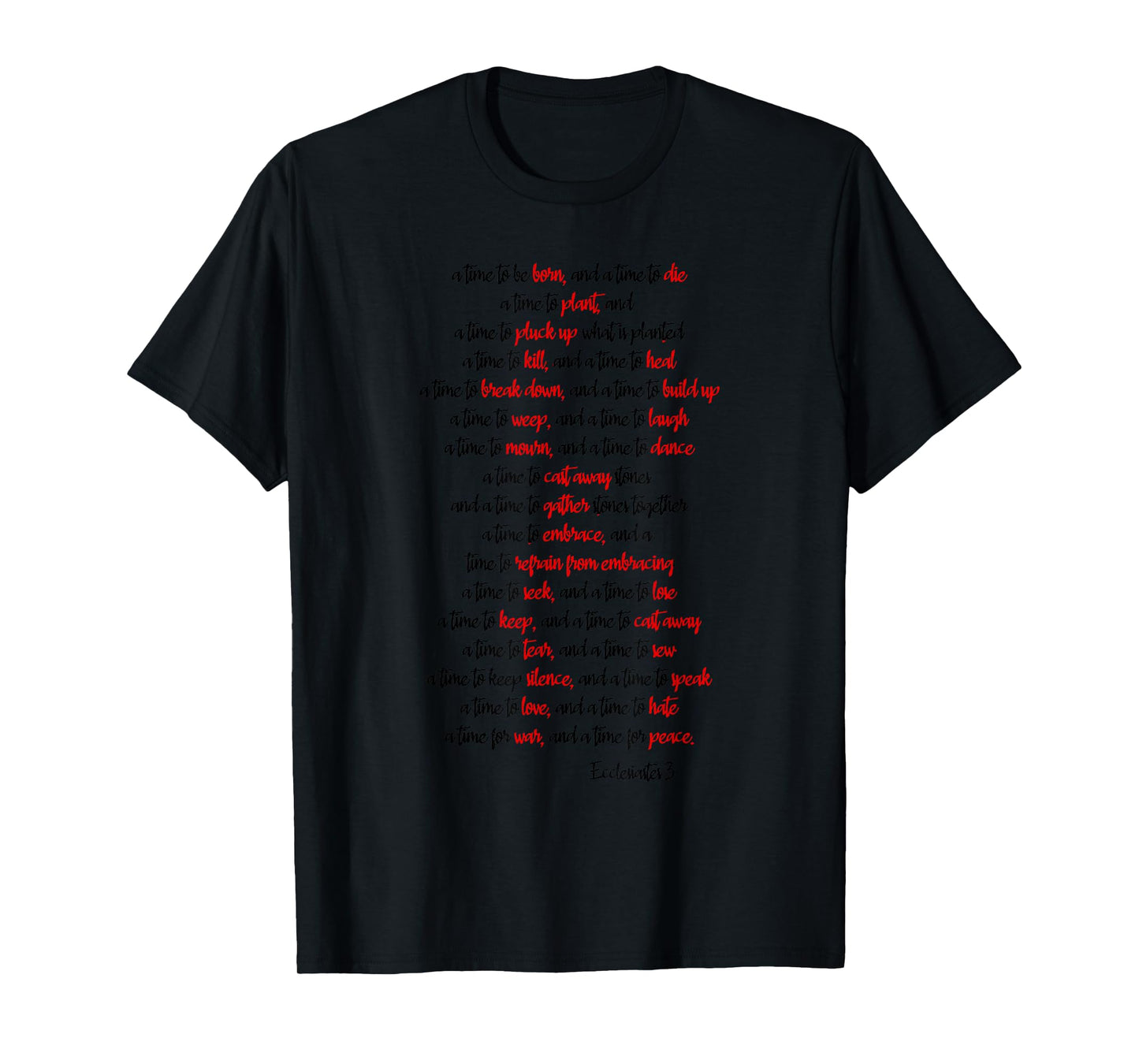 Ecclesiastes 3 a time to Scripture Verse, Bible Quote T-Shirt