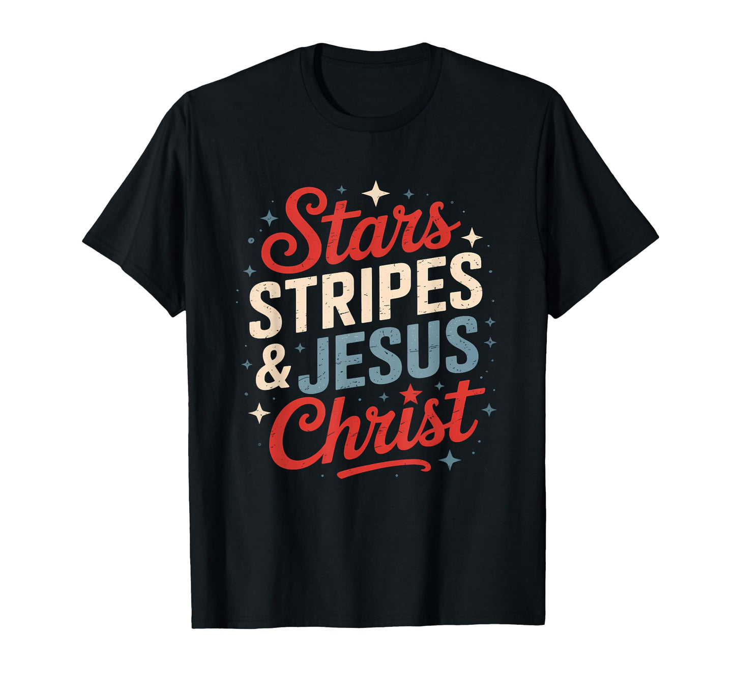 Stars Stripes Jesus Christ 4th Of July Religious Christian T-Shirt