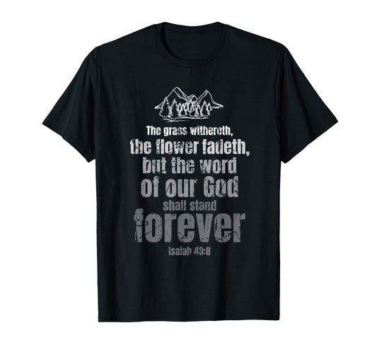 Christian Bible Verse Gift - Quote Word of God Isaiah 40 8 T-Shirt